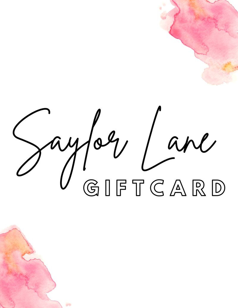 Saylor Lane Gift Card